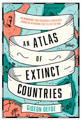 An Atlas of Extinct Countries - Gideon Defoe - 9780008393854