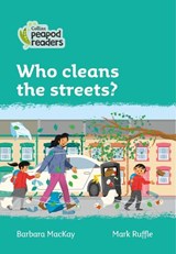 Level 3 - Who cleans the streets? - MACKAY,  Barbara - 9780008397814