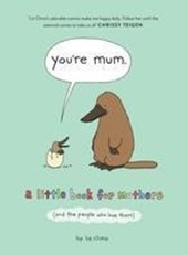 You’re Mum