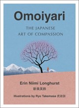 Omoiyari - Erin Niimi Longhurst - 9780008407636