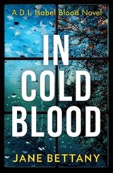 In Cold Blood - Jane Bettany - 9780008412746