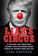 Liar's Circus - Carl Hoffman - 9780008415983