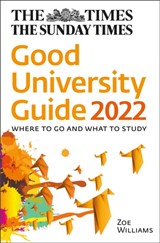 The Times Good University Guide 2022 - Zoe Thomas ; Times Books - 9780008419462