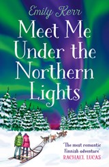 Meet Me Under the Northern Lights - Emily Kerr - 9780008433604