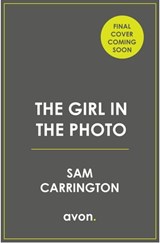 The Girl in the Photo - Sam Carrington - 9780008436421