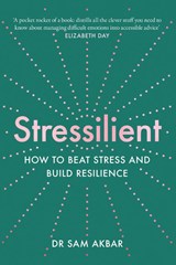 Stressilient - Dr Sam Akbar - 9780008448042