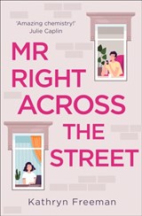 Mr Right Across the Street - Kathryn Freeman - 9780008462260