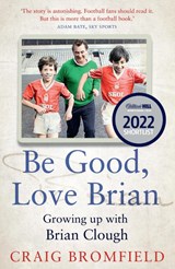 Be Good, Love Brian - Craig Bromfield - 9780008466893