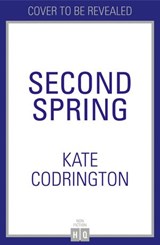 Second Spring - Kate Codrington - 9780008469764
