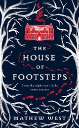The House of Footsteps - Mathew West - 9780008472948