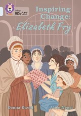 Inspiring Change: Elizabeth Fry - Donna David - 9780008478889
