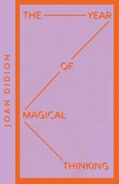 The Year of Magical Thinking