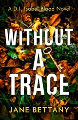 Without a Trace - Jane Bettany - 9780008494810