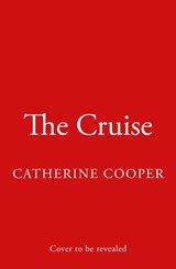 The Cruise - Catherine Cooper - 9780008497293