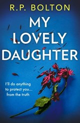 My Lovely Daughter - R.P. Bolton - 9780008503796