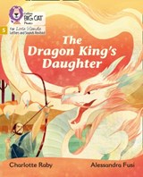 The Dragon King’s Daughter - Charlotte Raby - 9780008505905