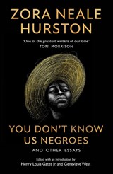 You Don’t Know Us Negroes and Other Essays - Zora Neale Hurston - 9780008523008