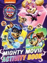 PAW Patrol Mighty Movie Sticker Activity Book - Paw Patrol - 9780008537258