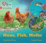 Hens, Fish, Moths - Charlotte Raby - 9780008540135