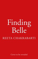 Finding Belle - Reeta Chakrabarti - 9780008553067