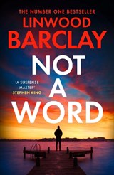 Not a Word - Linwood Barclay - 9780008555788