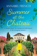 Summer at the Chateau - Annabel French - 9780008558222