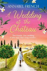 A Wedding at the Chateau - Annabel French - 9780008558277