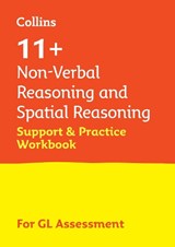 11+ Non-Verbal Reasoning and Spatial Reasoning Support and Practice Workbook - Collins 11+ ; Teachitright - 9780008562595