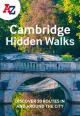 A -Z Cambridge Hidden Walks - Ruth Meyer ; Maggie Hartley ; Steve Robertson ; Sophie Smiley - 9780008564971