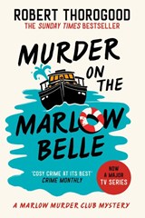 Murder on the Marlow Belle - Robert Thorogood - 9780008567385