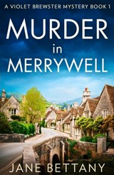 Murder in Merrywell - Jane Bettany - 9780008589486