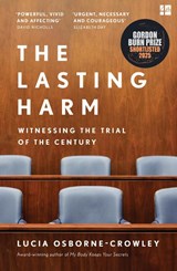 The Lasting Harm - Lucia Osborne-Crowley - 9780008591229