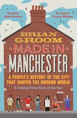 Made in Manchester - Brian Groom - 9780008608552