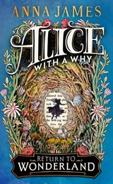 Alice With a Why - Anna James - 9780008611477