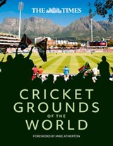 The Times Cricket Grounds of the World - Richard Whitehead ; Times Books - 9780008618193