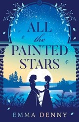 All the Painted Stars - Emma Denny - 9780008622459