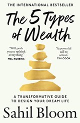 The 5 Types of Wealth - Sahil Bloom - 9780008623241
