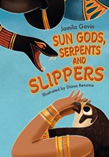 Sun Gods, Serpents and Slippers - Jamila Gavin - 9780008624699