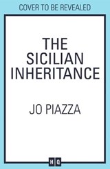The Sicilian Inheritance - Jo Piazza - 9780008626204