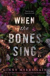 When the Bones Sing - Ginny Myers Sain - 9780008626716