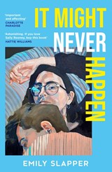 It Might Never Happen - Emily Slapper - 9780008629175