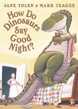 How Do Dinosaurs Say Good Night? - Jane Yolen - 9780008638153