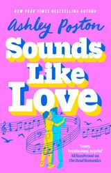 Sounds Like Love - Ashley Poston - 9780008644369