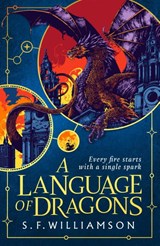 A Language of Dragons - S. F. Williamson - 9780008652296