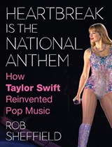 Heartbreak is the National Anthem - Rob Sheffield - 9780008652715
