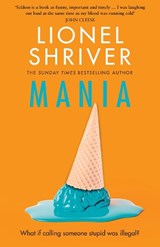 Mania - Lionel Shriver - 9780008658687
