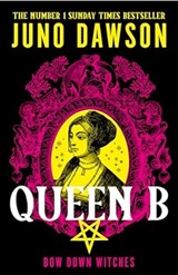 Queen B - Juno Dawson - 9780008660444