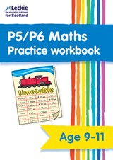 Leckie Primary Success - P5/P6 Maths Practice Workbook: Extra Practice for Cfe Primary School Maths - Collins - 9780008665906