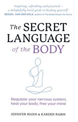The Secret Language of the Body - Jennifer Mann ; Karden Rabin - 9780008667658