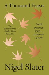 A Thousand Feasts - Nigel Slater - 9780008670788